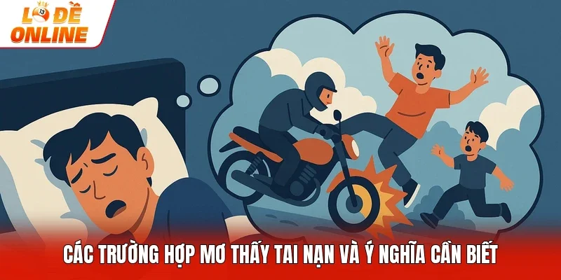 Các trường hợp mơ thấy tai nạn và ý nghĩa cần biết
