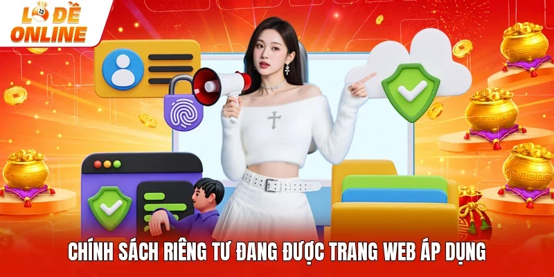 Chính sách riêng tư đang được trang web áp dụng