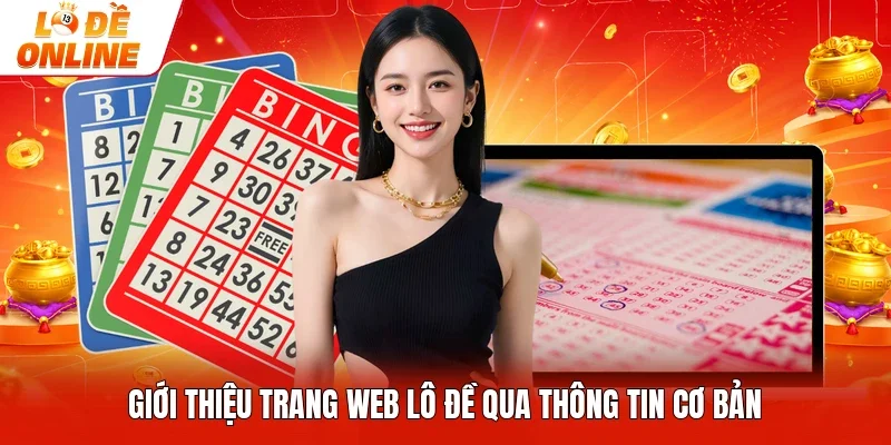 Giới thiệu trang web lô đề qua thông tin cơ bản