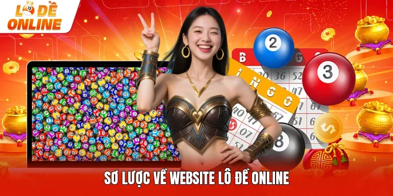 Sơ lược về website lô đề online
